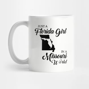 Just A Florida Girl In A Missouri World Mom Mug